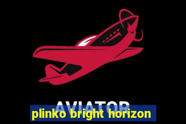 plinko bright horizon