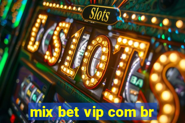 mix bet vip com br