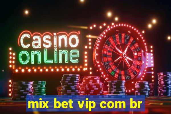 mix bet vip com br