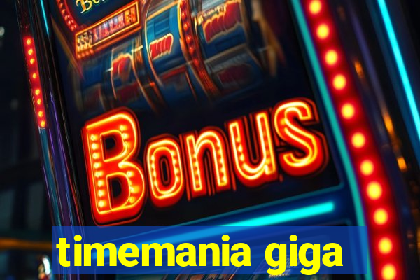 timemania giga