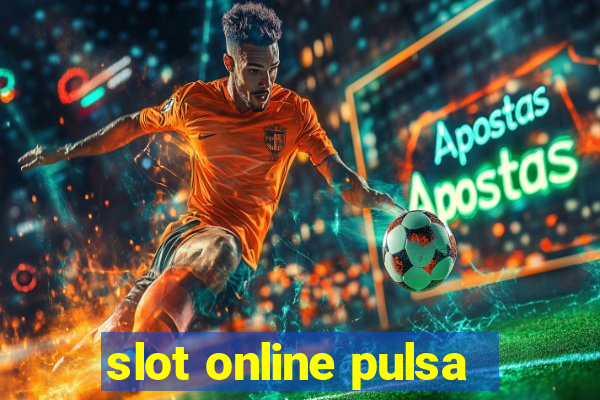 slot online pulsa