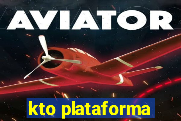 kto plataforma