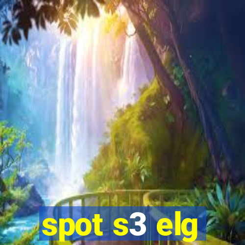 spot s3 elg