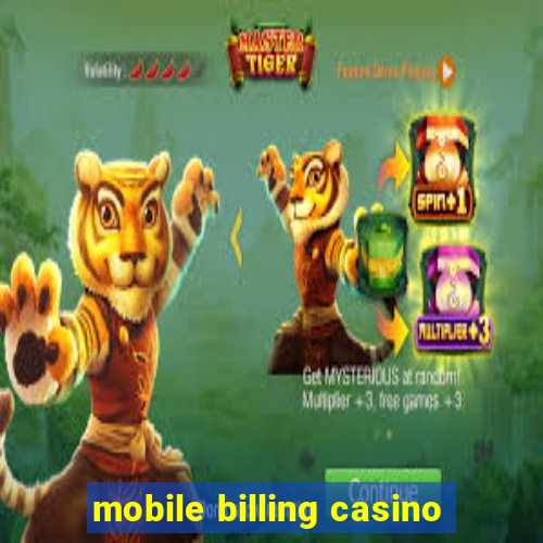 mobile billing casino