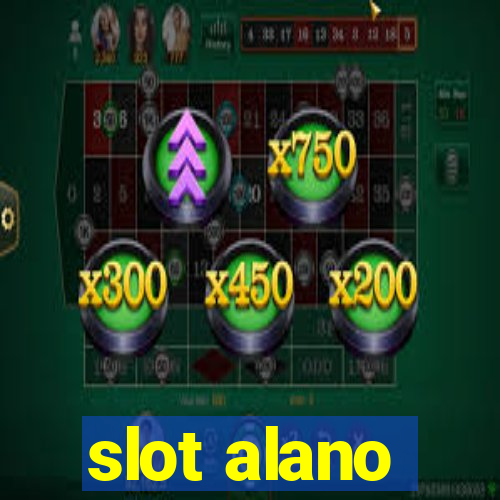 slot alano