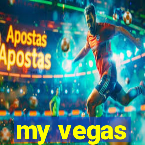 my vegas