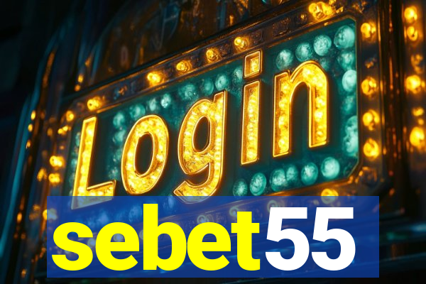 sebet55