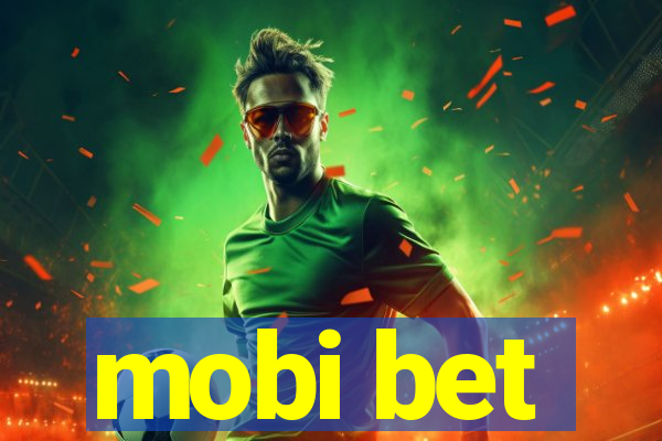 mobi bet