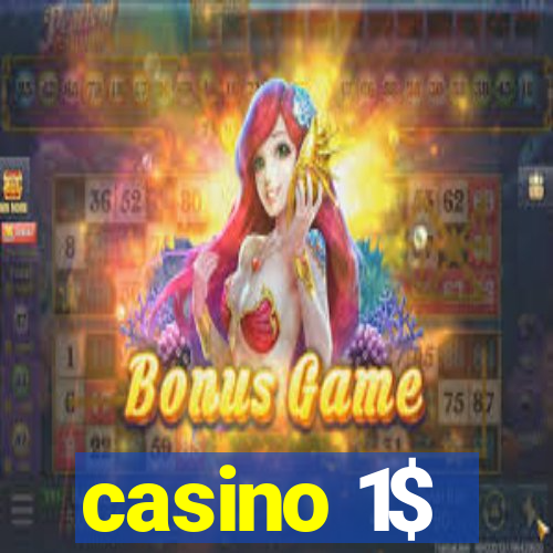 casino 1$