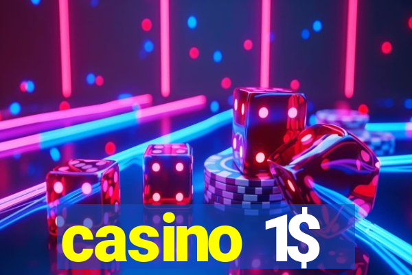 casino 1$