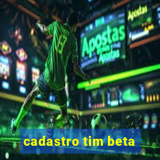 cadastro tim beta