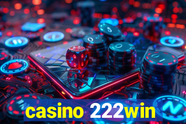 casino 222win