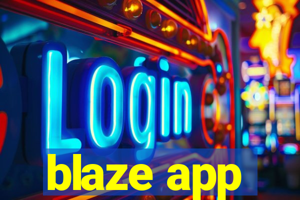 blaze app