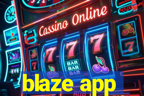 blaze app