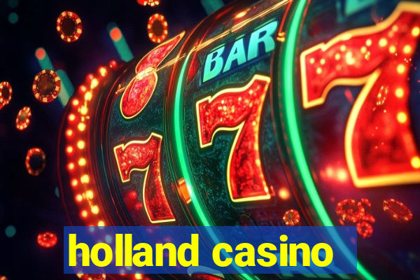 holland casino