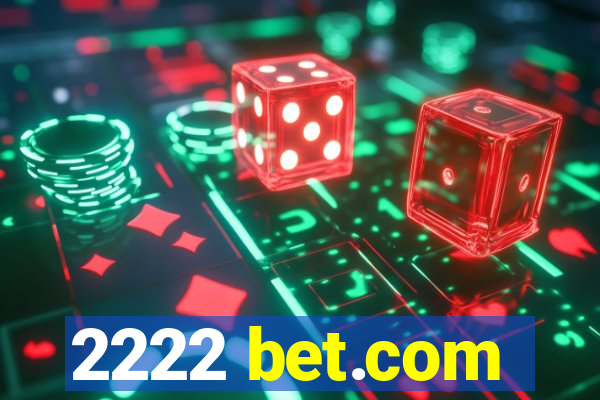 2222 bet.com