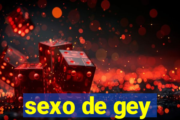 sexo de gey