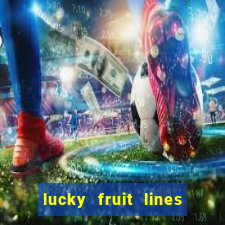 lucky fruit lines slot free play