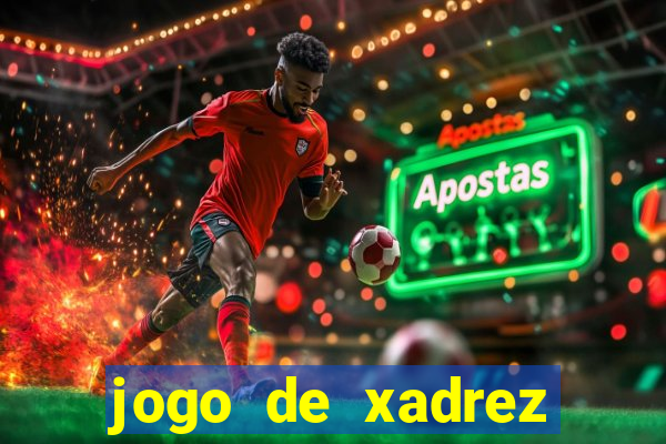 jogo de xadrez online gratis