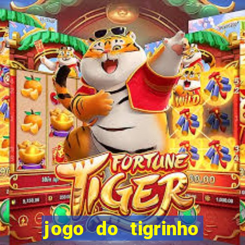 jogo do tigrinho que da bonus no cadastro