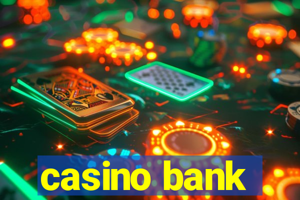 casino bank