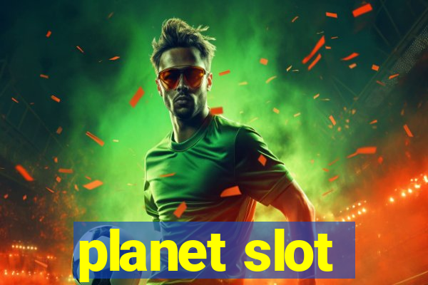 planet slot