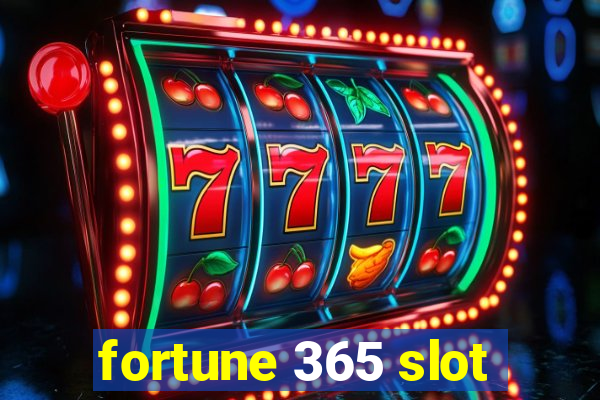 fortune 365 slot