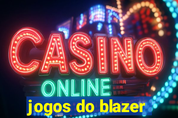 jogos do blazer