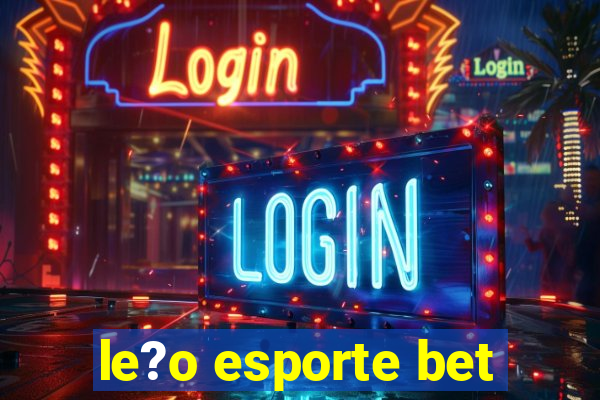 le?o esporte bet