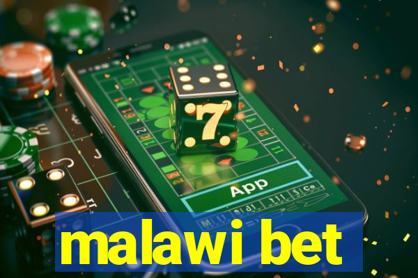 malawi bet