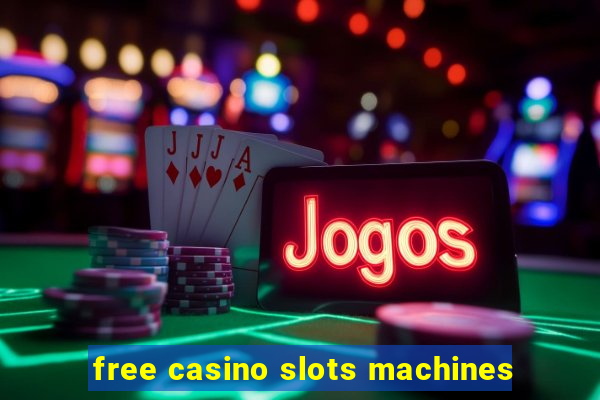 free casino slots machines