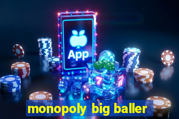 monopoly big baller