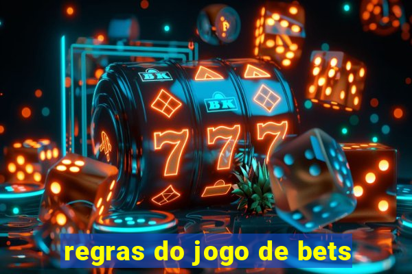 regras do jogo de bets