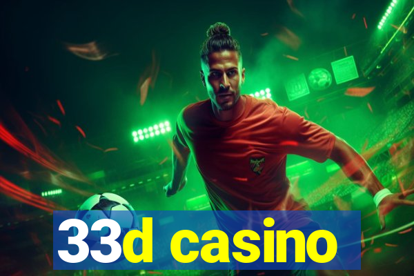 33d casino