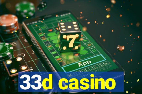 33d casino