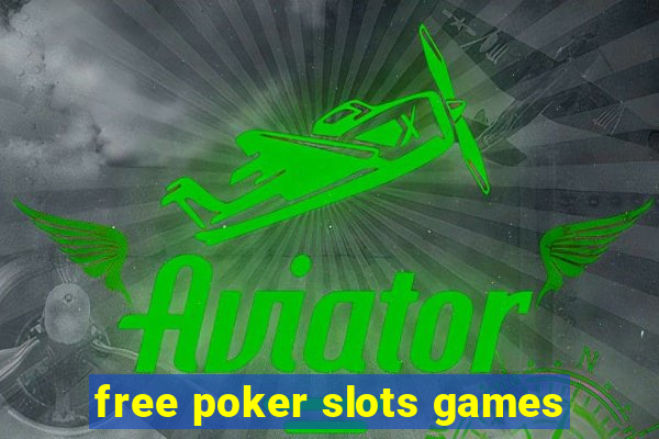 free poker slots games