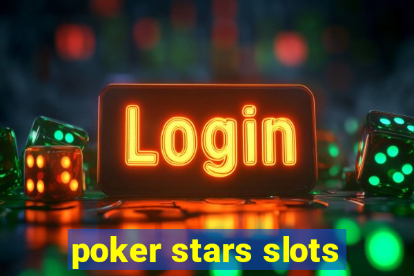 poker stars slots