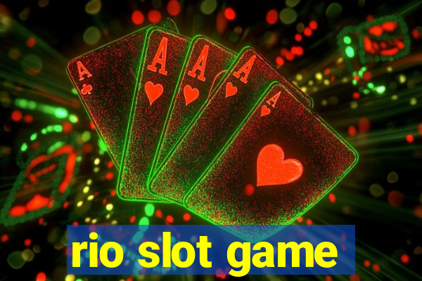 rio slot game