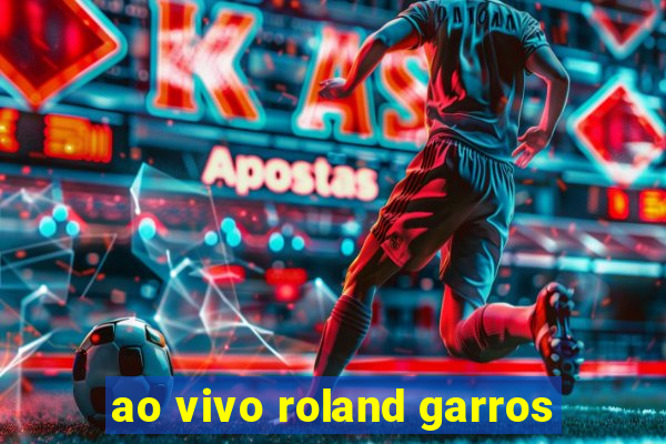 ao vivo roland garros