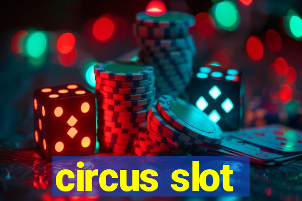 circus slot