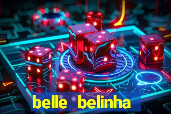 belle belinha vazados privacy