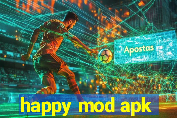 happy mod apk