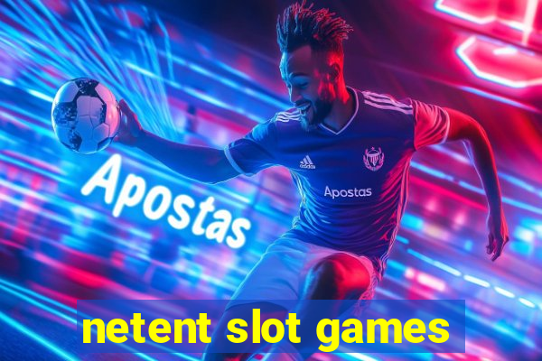 netent slot games