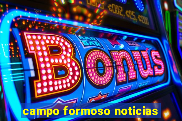 campo formoso noticias