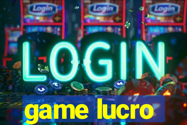 game lucro