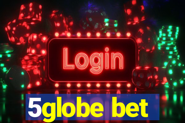 5globe bet