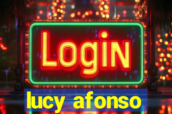 lucy afonso