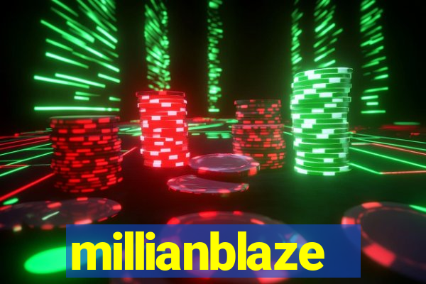 millianblaze