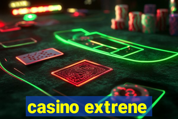 casino extrene