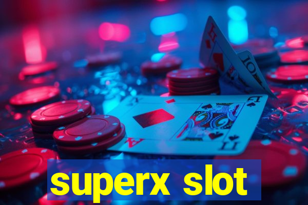 superx slot